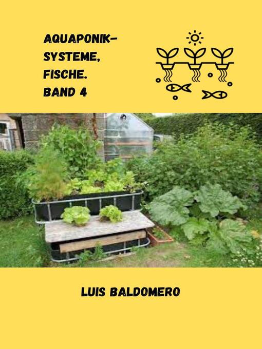 Title details for Aquaponik-Systeme, Fische. Band 4 by Luis Baldomero Pariapaza Mamani - Available